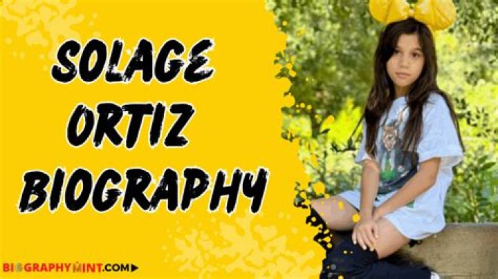Solage Ortiz Biography